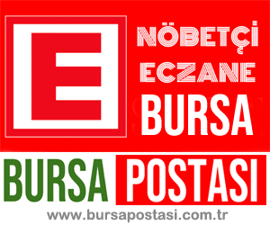 Bursa Nöbetçi Eczaneler