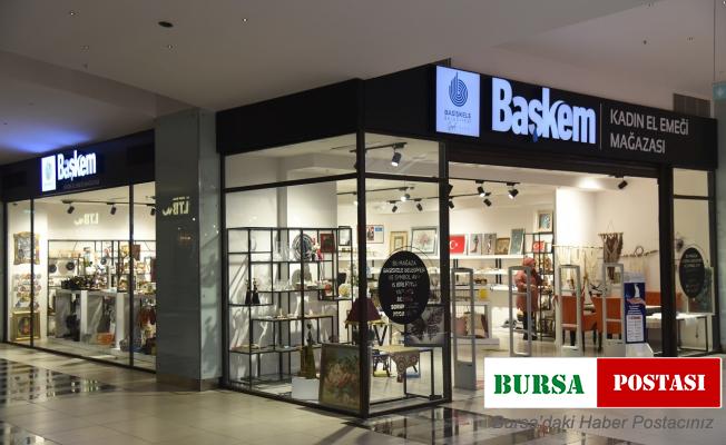 BAŞKEM, üreten kadınların kazanç kapısı oluyor