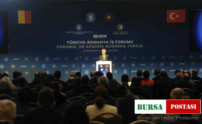 Cumhurbaşkanı Yardımcısı Oktay: ’’2025 yılı Türkiye-Romanya ticaret hacmi hedefi 15 milyar dolar”