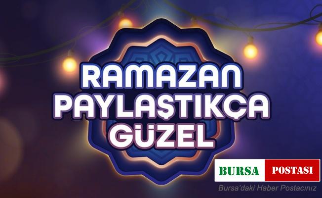 ’’Ramazan Paylaştıkça Güzel’’ hareketi başladı