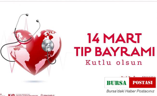 Rektör Çımaklı: “14 Mart Tıp Bayramı kutlu olsun”