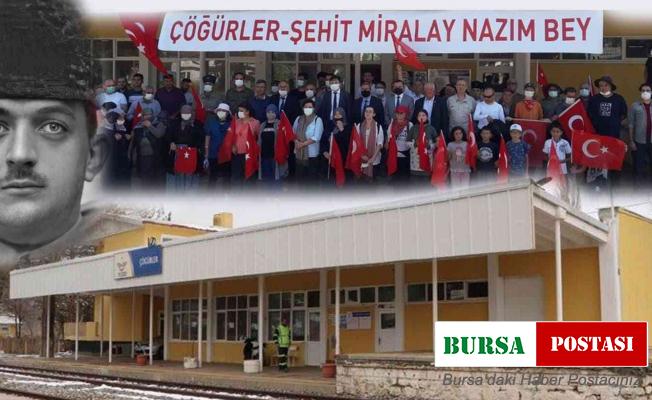 Şehit Yarbay Nazım Bey’in adı, şehit olduğu Çöğürler Tren İstasyonu’nda yaşayacak