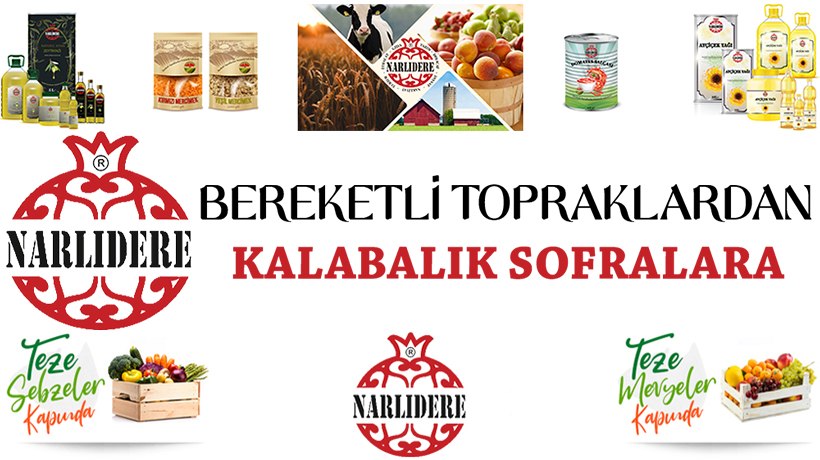 NARLIDERE – Bereketli Topraklardan Kalabalık Sofralara