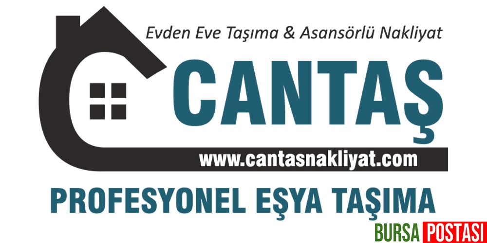Bursa Evden Eve Nakliyat – Asansörlü Ev Taşıma – CANTAŞ