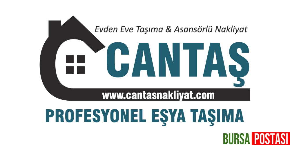 Bursa Evden Eve Nakliyat Firması – CANTAŞ